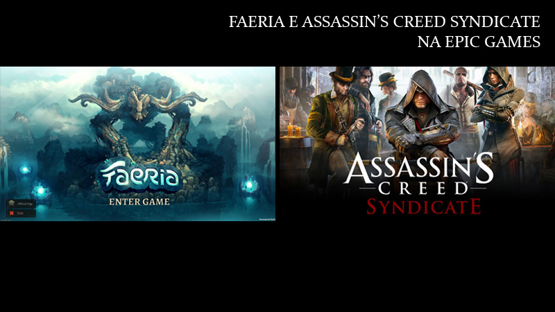 Assassin's Creed Syndicate e Faeria grátis na Epic Games
